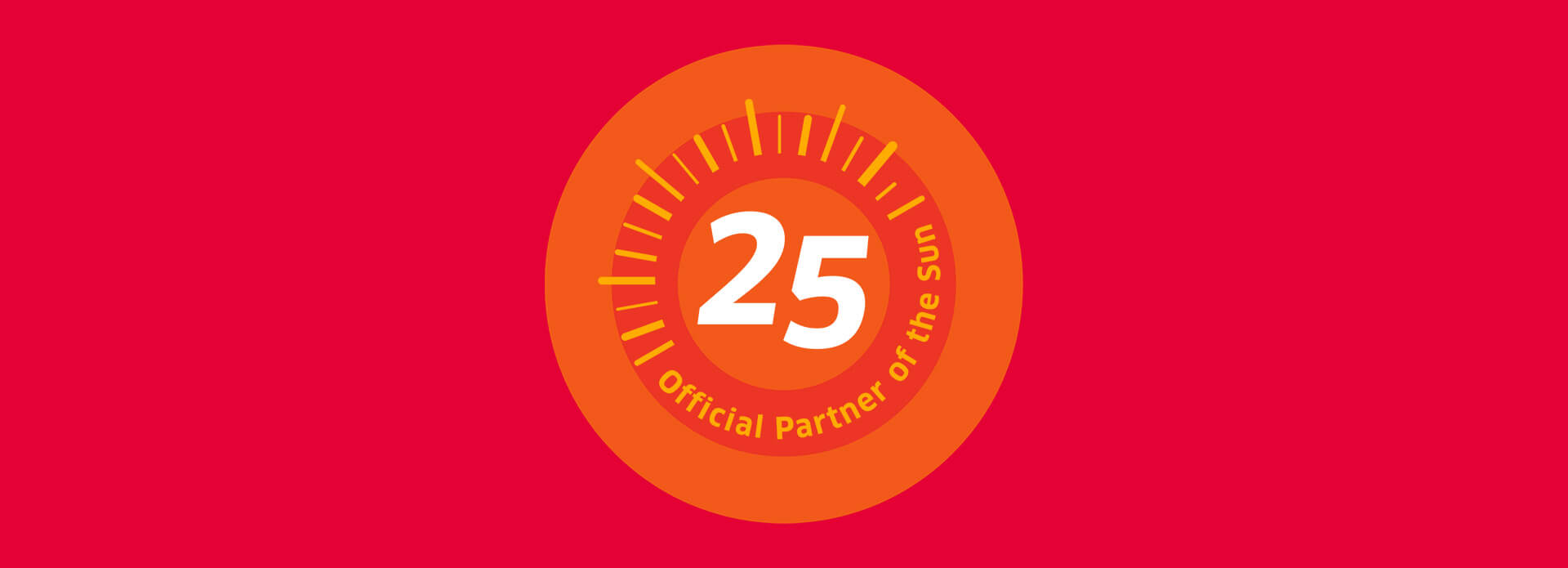 A red banner with a graphic on it. The graphic looks like a sun. In the middle it says "25" and outside there are sunrays and the text "Official Partner of the Sun"