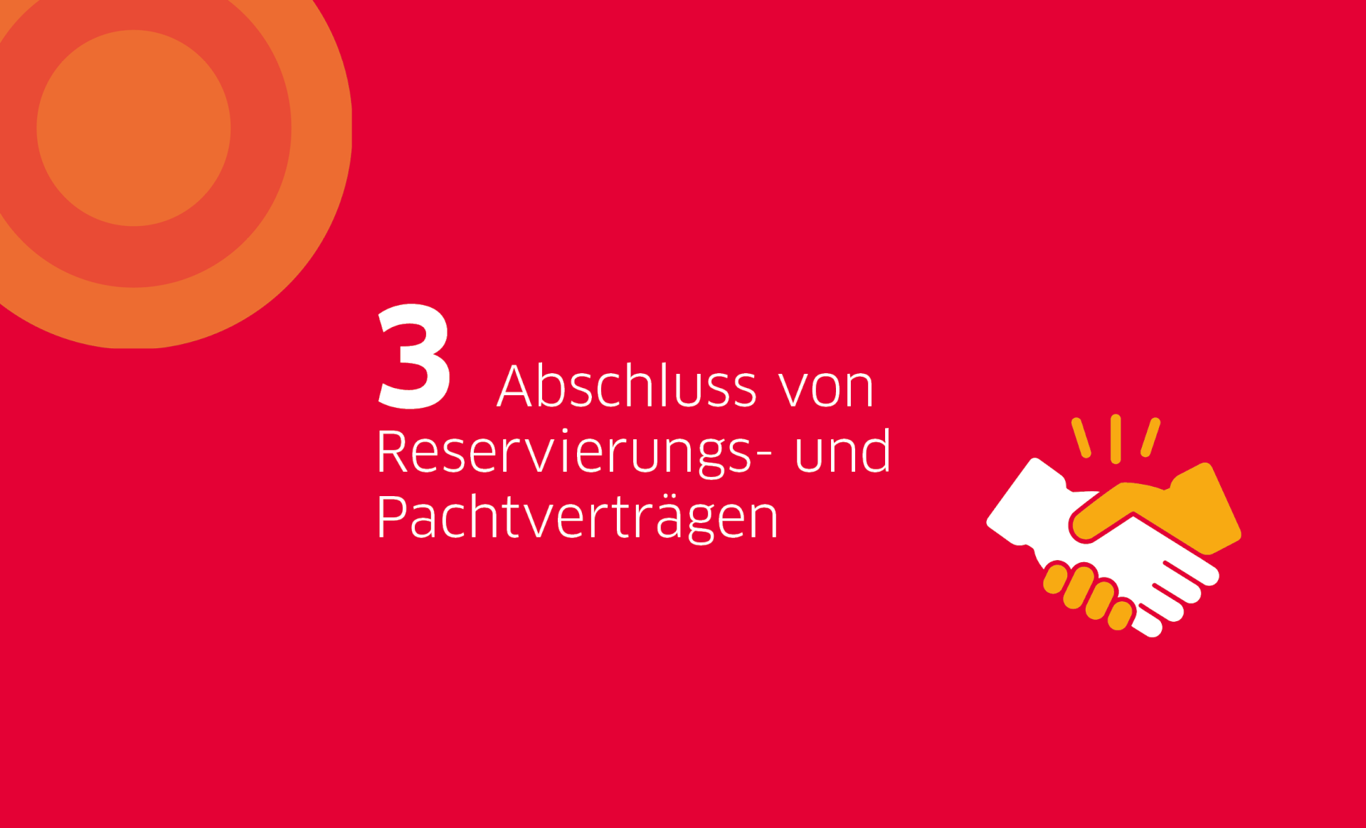 Roter Hintergrund mit Text "3) Abschluss von Reservierungs- und Pachtverträgen"