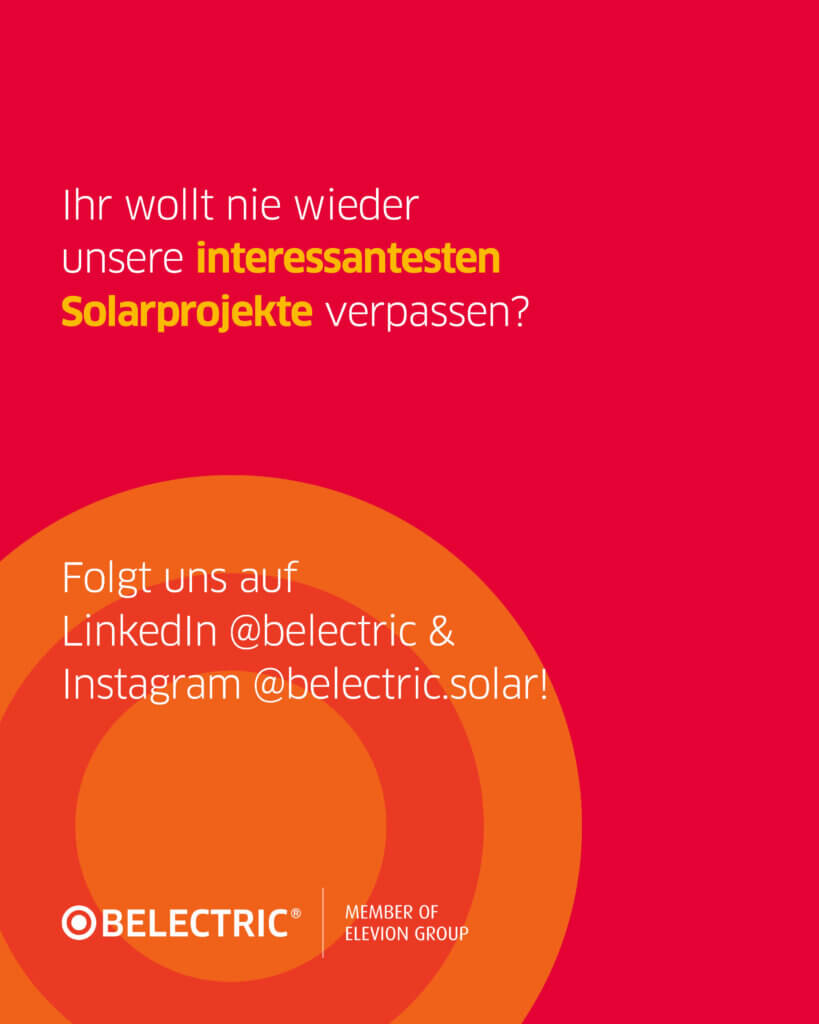 Ein roter Hintergrund mit dem Text "Ihr wollt nie wieder unsere interessantesten Solarprojekte verpassen? Folgt uns auf LinkedIn @belectric & Instagram @belectric.solar!"
