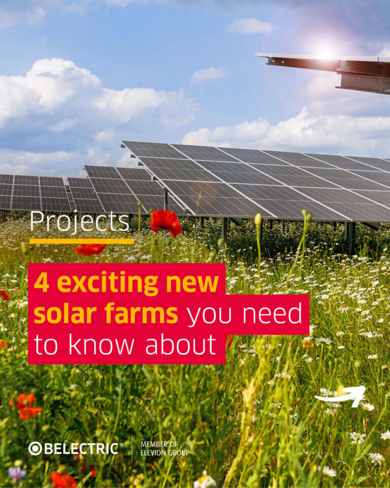 Solar Farm with the text "4 exciting new solar farms you need to know about" written on it. At the bottom, the BELECTRIC logo is visible.