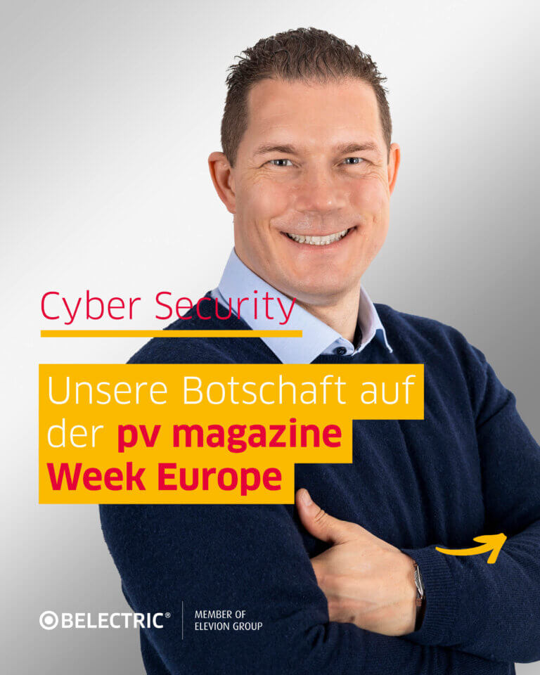 Ein BELECTRIC Mitarbeitender ist zu sehen, darauf steht der Text "Cyber Security: Unsere Botschaft auf der pv magazine Week Europe"
