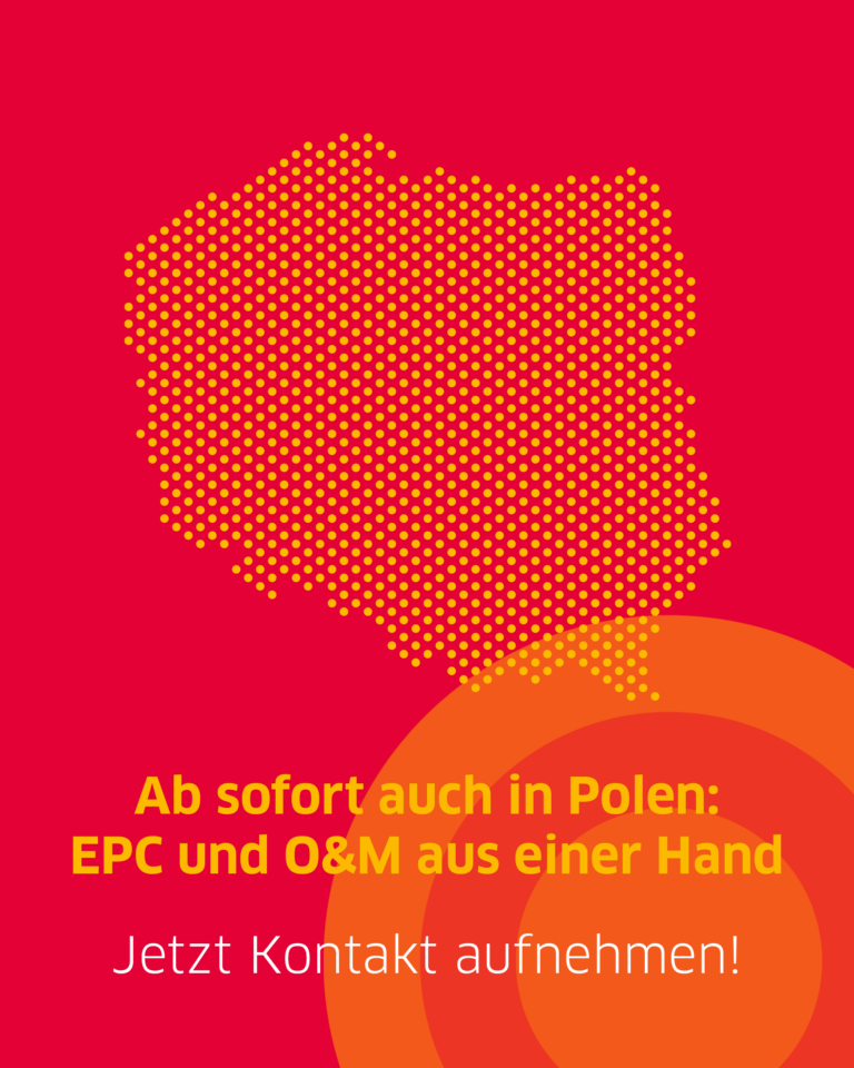 Ein roter Hintergrund mit dem gelben Umriss von Polen. Darunter steht der Text "Ab sofort auch in Polen: EPC und O&M aus einer Hand. Jetzt Kontakt aufnehmen!"